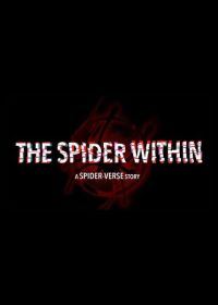 Паук внутри: История Паутины вселенных (2023) The Spider Within: A Spider-Verse Story