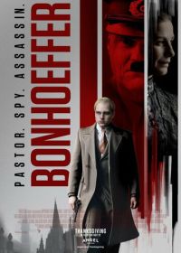 Бонхёффер: Пастор, шпион, убийца (2024) Bonhoeffer: Pastor. Spy. Assassin.