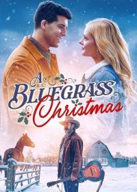 Рождество в стиле блюграсс (2024) A Bluegrass Christmas