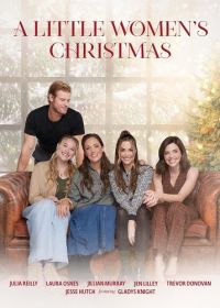 Рождество маленьких женщин (2024) A Little Women's Christmas