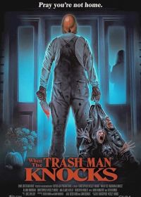 Когда стучится мусорщик (2024) When the Trash Man Knocks