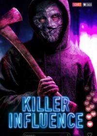 Убийственное влияние / Не смотри! (2024) Don't Watch! / Killer Influence