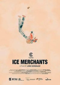 Продавцы льда (2022) Ice Merchants