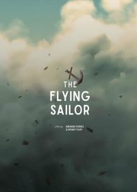 Летающий моряк (2022) The Flying Sailor