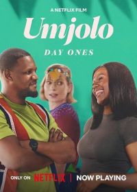 Умджоло: Дневные (2024) Umjolo: Day Ones