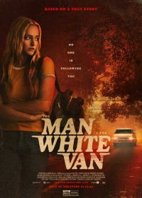 Человек в белом фургоне (2023) The Man in the White Van