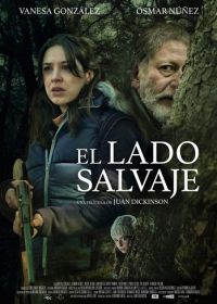 Дикая сторона (2022) El lado salvaje