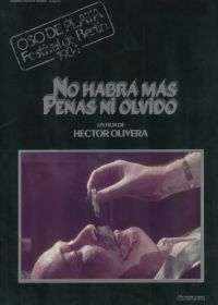 Не будет больше ни горя, ни забвения (1983) No habrá más penas ni olvido