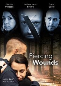 Глубокие раны (2023) Piercing Wounds