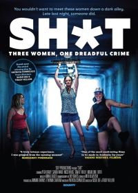 Дрянь (2023) Shit: Three Women, One Dreadful Crime