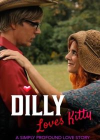 Дилли любит Китти (2022) Dilly Loves Kitty