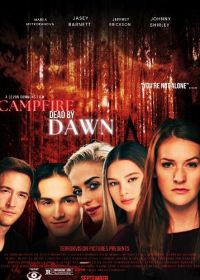 Убойный поход: дотянуть до рассвета (2024) Campfire Dead by Dawn