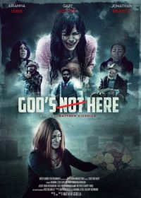 Бога здесь нет (2023) God's Not Here