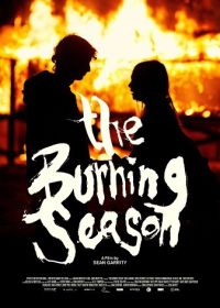 Сезон пожаров (2023) The Burning Season