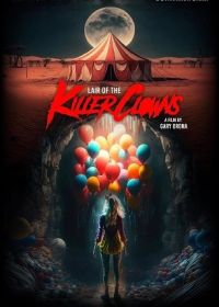 Логово клоунов убийц (2023) Lair of the Killer Clowns