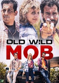 Бандиты Дикого Запада (2024) Old Wild Mob