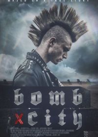 Город-бомба (2017) Bomb City