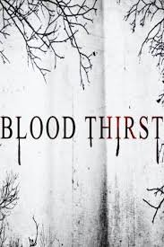 Жажда крови (2023) Blood Thirst