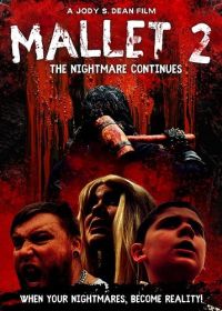 Маллет вторая часть: возвращение кошмара (2024) Mallet 2: The Nightmare Continues