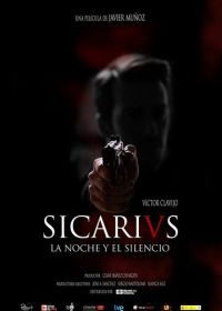 Сикарии: Ночью в тишине (2015) Sicarivs: La noche y el silencio