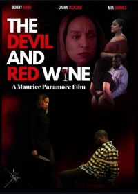 Дьявол и красное вино (2024) The Devil and Red Wine