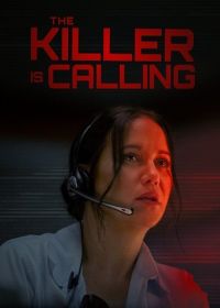 Убийца на линии (2025) The Killer is Calling