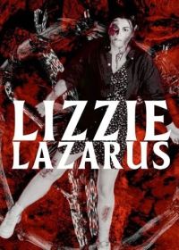 Воскрешая Лиззи (2024) Lizzie Lazarus