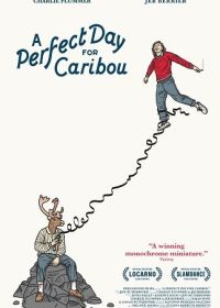 Идеальный день для карибу (2022) A Perfect Day for Caribou