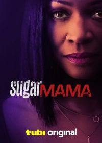 Мамочка (2025) Sugar Mama