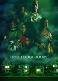 Хорошие соседи (2024) Good Neighbours