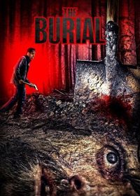 Погребённый (2023) The Burial