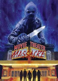 Резня в кинотеатре (2025) Movie Theater Massacre