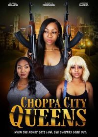 Королевы города автоматов (2023) Choppa City Queens