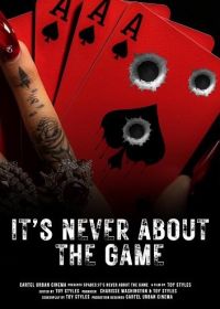 Дело не в игре (2024) It's Never About the Game