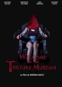 Добро пожаловать в музей пыток (2023) Welcome to the torture museum