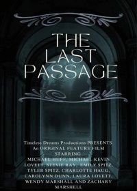 Последний Отрывок (2024) The Last Passage