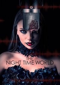 Ночной мир (2025) The Night Time World