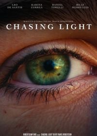 Погоня за светом (2025) Chasing Light