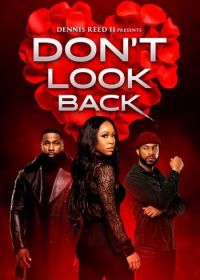 Не оглядывайся (2024) Don't Look Back