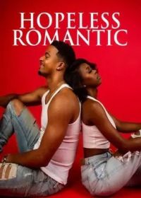 Безнадёжный романтик (2024) Hopelesss Romantic / Hopelesss Romantic the Movie