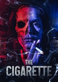 Сигареты (2024) The Cigarette