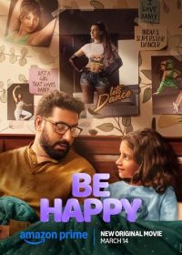 Будь счастлив (2025) Be Happy / ABCD 3