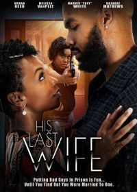 Его последняя жена (2023) His Last Wife