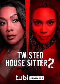 Помешанная домохозяйка 2 (2023) Twisted House Sitter 2