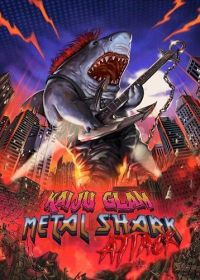 Глэм-метал апокалипсис: Нашествие акулы-кайдзю (2024) Kaiju Glam Metal Shark Attack