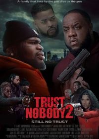 Никому не доверяй 2 (2023) Trust Nobody 2