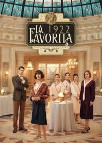 Фаворита 1922 (2025) La favorita 1922