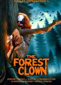 Клоун в лесу (2025) The Forest Clown