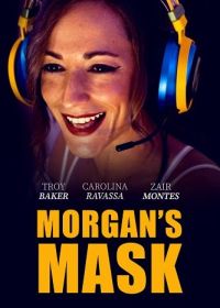 Маска Морган (2023) Morgan's Mask