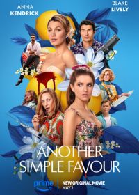 Ещё одна простая просьба (2025) Another Simple Favor